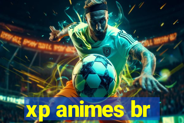 xp animes br